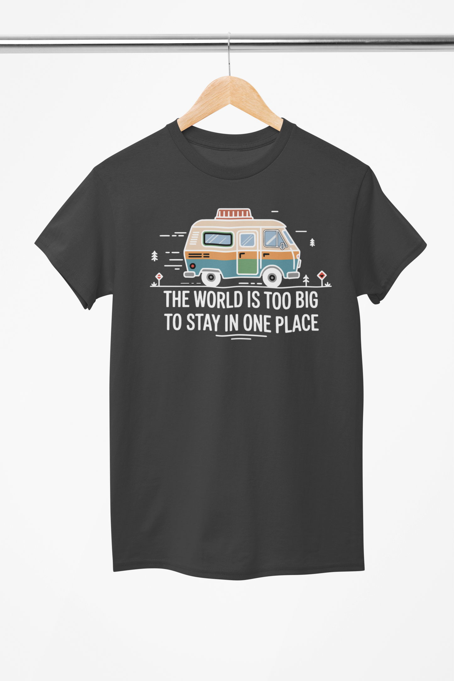 World is to Big T-Shirt